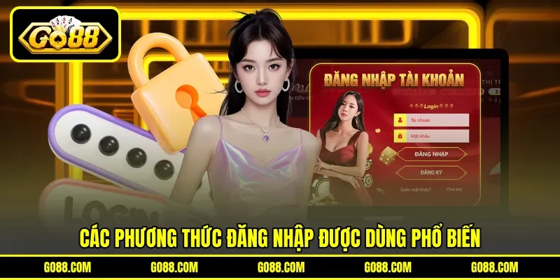 Các phương thức đăng nhập&nbsp;được dùng phổ biến