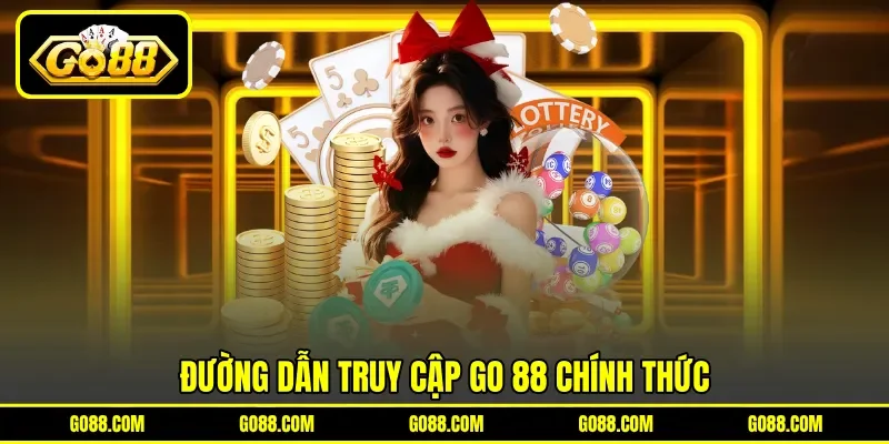 Đường dẫn truy cập GO 88 chính thức