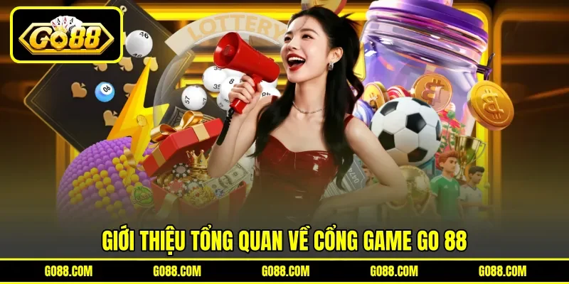 Giới thiệu tổng quan về cổng game GO 88